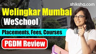 Welingkar Mumbai WeSchool PGDM Review  Fees Admission Placements Cutoff [upl. by Norita562]