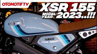 YAMAHA XSR 155 2023 LEBIH CANGGIH dan KENCANG DIBANDING W175  Otomotif TV [upl. by Sinclair735]