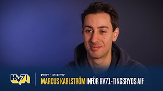 Marcus Karlström inför HV71Tingsryds AIF [upl. by Nelrac]