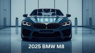 quot2025 BMW M8 Review Unleashing the Ultimate Performance Luxury Coupequot [upl. by Yreffeg205]