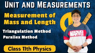 Measurement of Mass and Length Class 11 Physics  Triangulation Method  Parallax Method [upl. by Eisak420]