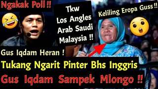 Ngakak Poll  Tukang Ngarit Pinter Bhs Inggris  Ternyata TKW Amerika  Gus Iqdam Mlongo [upl. by William]