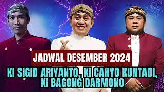 Jadwal Wayang Desember 2024 Ki Sigid Ki Cahyo amp Ki Bagong [upl. by Roos]