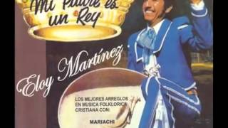 Eloy Martinez cantos cristianos con mariachi [upl. by Nenney]