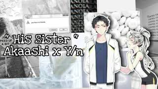 His Sister  Akaashi x Yn  no intro [upl. by Yrelle]