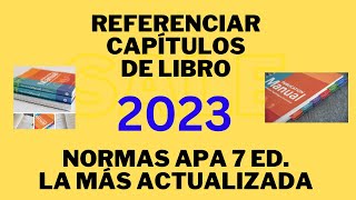 Referenciar CAPÍTULOS DE LIBRO Normas APA 7° Ed 2023 [upl. by Jehiah418]