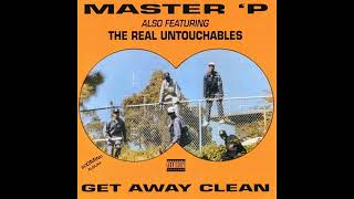 MASTER P  GET AWAY CLEAN  FULL ALBUM [upl. by Llenwad143]