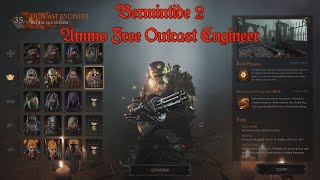 Vermitide 2 Ammo Free Outcast Engineer [upl. by Llerej]