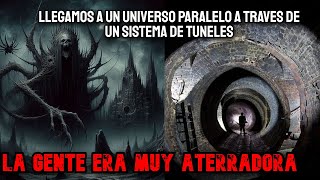 Fuimos Transportados A Un Universo Paralelo Aterrador Atreves De Un Sistema de Túneles – Creepypasta [upl. by Lad698]