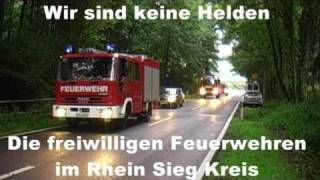 Wir sind keine Helden  Die freiwilligen Feuerwehren [upl. by Recnal]