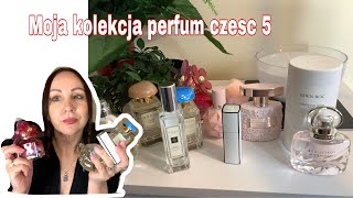 MOJA KOLEKCJA PERFUM CZESC 5 🌸❤️MAGICZNA 10TKA🤩 [upl. by Gardener409]