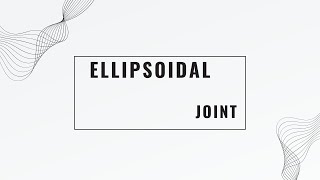 Movement of synovial joints  ellipsoidcondylar joint [upl. by Assirec831]