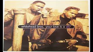 Whitehead Bros  Your Love Is A 187 Acapella [upl. by Shiekh]