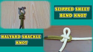 HALYARD SHACKLE KNOT amp SLIPPED SHEET BEND KNOT Learn How to Tie a Knot Rope  DIY  Tutorial [upl. by Beitch199]