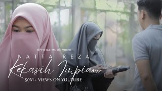 Natta Reza  Kekasih Impian  Official Music Video [upl. by Gayle]