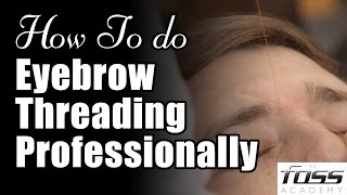 How to do Eyebrow Threading Professionally [upl. by Berrie371]