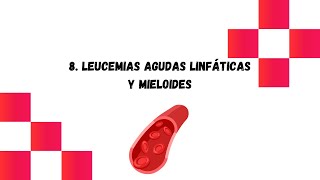 8 Leucemias agudas linfáticas y no linfáticas [upl. by Ruskin504]