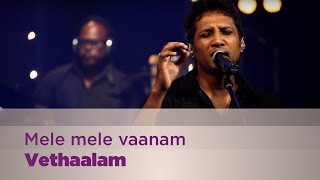 Mele mele vaanam  Vethaalam  Music Mojo Season 2  Kappa TV [upl. by Roxanna]