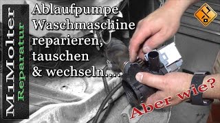 Ablaufpumpe Waschmaschine reparieren tauschen amp wechseln [upl. by Sigfrid]