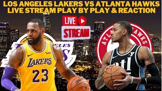 LIVE  Los Angeles Lakers Vs Atlanta Hawks Live Play By Play amp Reaction NBA [upl. by Aisyat]