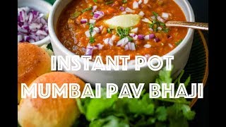 Instant Pot Mumbai Pav Bhaji [upl. by Cressi]