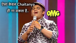 जब Chaitanya ने गाया अपनी भाषा का गीत सब देखते रहे Indian Idol Season 15 [upl. by Boehmer]