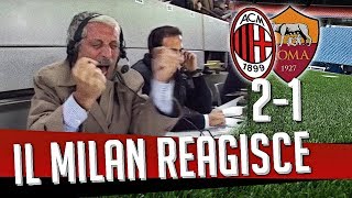 Direttastadio 7Gold  IL MILAN REAGISCE MILAN 2  1 ROMA [upl. by Nimzzaj]