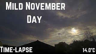 Mild November Day  18th November 2020 Timelapse  Northamptonshire UK [upl. by Ammej]