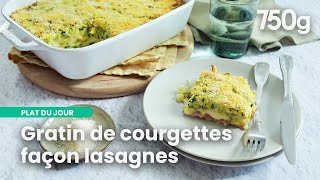 Gratin de courgettes façon lasagnes  une alternative saine et gourmande  750g [upl. by Iey]