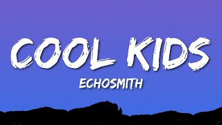 Echosmith  Cool Kids Lyrics [upl. by Malcah]