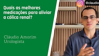 Quais as melhores medicações para aliviar a cólica renal Remédios para cólica renal [upl. by Orlanta993]