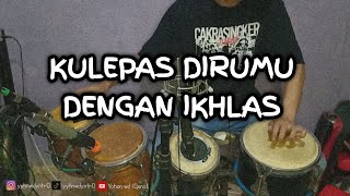 KULEPAS DIRUMU DENGAN IKHLAS KARAOKE  COVER [upl. by Tracay]