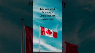 quotUnveiling O Canada A Journey Through Canadas National Anthem Historyquot NationalAnthemHistory [upl. by Oscar683]