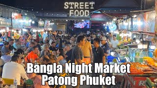 BANGLA ROAD STREET FOOD and SEAFOOD  PHUKET THAILAND 2024 [upl. by Inajna161]