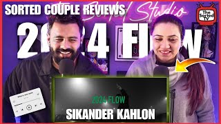 2024 FLOW Song Review  Sikander Kahlon  The Sorted Reviews [upl. by Hacissej]