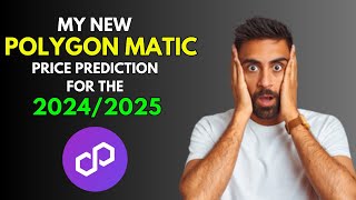 My New POLYGON MATIC Price Prediction for 20242025 [upl. by Lovett25]