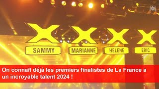 On connaît déjà les premiers finalistes de La France a un incroyable talent 2024 [upl. by Froemming]