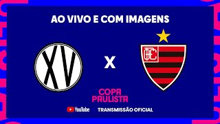 JOGO COMPLETO XV DE PIRACICABA X OESTE  8ª RODADA  COPA PAULISTA 2023 [upl. by Eggleston299]