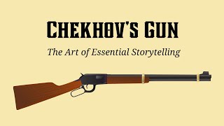 Chekhovs Gun The Art of Essential Storytelling [upl. by Odarbil445]