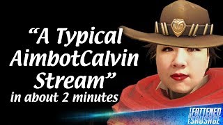 A Typical AimbotCalvin Stream In About 2 Minutes [upl. by Teddi]