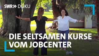 Arbeitslos  Die seltsamen Kurse vom Jobcenter  SWR Doku [upl. by Chariot]