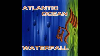 Atlantic Ocean  quotWaterfallquot  1994 [upl. by Lauralee]