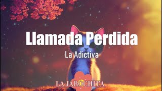 Llamada Perdida  La Adictiva [upl. by Virgin]