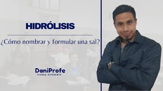 HIDRÓLISIS  PARTE 1 ¿Cómo nombrar y formular una sal [upl. by Auqinihs877]