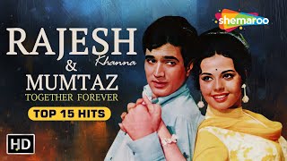 Rajesh Khanna amp Mumtaz Song Collections  Evergreen Hindi Songs  Best Bollywood Old Songs [upl. by Anhaj]