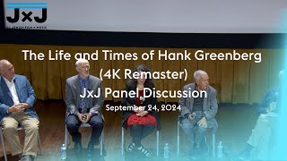 JxJ 2024 Panel Discussion from The Life and Times of Hank Greenberg 4K Remaster Screening [upl. by Ieso698]