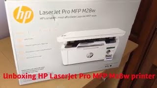 HP LaserJet Pro MFP M28w Long Lasting printer Unboxing Window Installation amp Setting Up Problems [upl. by Airan50]