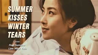 Nhạc Ngoại Lời Việt  Summer Kisses Winter Tears Cover  Viên Khiết Doanh 袁潔瑩 MV  Hagi TV [upl. by Airamalegna]