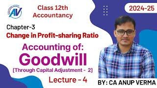 Change in Profitsharing Ratio among Partners  Class 12  Accounts  Lecture 4 2025 Exam [upl. by Akamaozu]