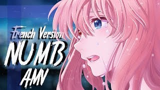 Nightcore AMV  NUMB FRENCH VERS  PAROLES [upl. by Euqinmod]